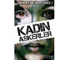 Kadın Askerler - Mehmet İdo İsmetoğlu - Cinius Yayınları