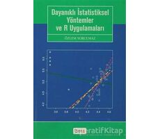 Dayanıklı İstatistiksel Yöntemler ve R Uygulamaları - Özlem Yorulmaz - Beta Yayınevi