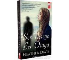 Sen Nereye Ben Oraya - Heather Davis - Final Kültür Sanat Yayınları