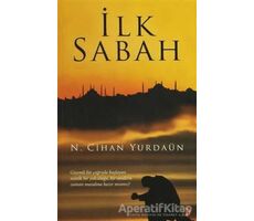 İlk Sabah - N. Cihan Yurdaün - Cinius Yayınları