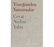 Yüreğimden Yansımalar - Cevat Nedim Yalın - Cinius Yayınları