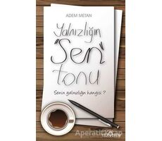 Yalnızlığın Sen Tonu - Adem Metan - Yediveren Yayınları