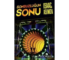 Sonsuzluğun Sonu - Isaac Asimov - MonoKL