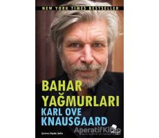 Bahar Yağmurları - Karl Ove Knausgaard - MonoKL