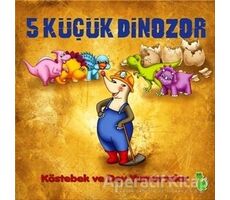 5 Küçük Dinozor: Köstebek ve Dev Yumurtalar - İlkay Marangoz - Yeşil Dinozor