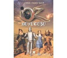 Oz Büyücüsü - Lyman Frank Baum - Bilge Kültür Sanat