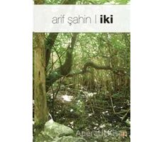 İki - Arif Şahin - Cinius Yayınları