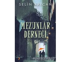 Mezunlar Derneği - Selin Arıcan - Cinius Yayınları