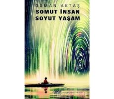 Somut İnsan Soyut Yaşam - Osman Aktaş - Gece Kitaplığı