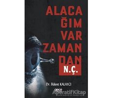 Alacağım Var Zamandan N. Ç. - Bülent Kalaycı - Gece Kitaplığı