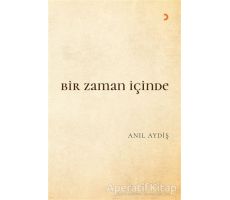 Bir Zaman İçinde - Anıl Aydiş - Cinius Yayınları