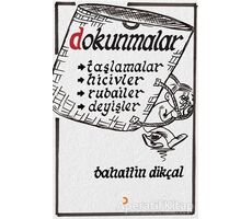 Dokunmalar - Bahattin Dikçal - Cinius Yayınları