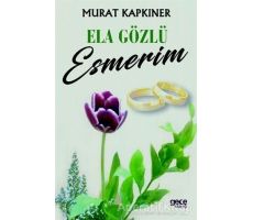 Ela Gözlü Esmerim - Murat Kapkıner - Gece Kitaplığı