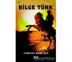 Bilge Türk - Ramazan Berk Şen - Gece Kitaplığı