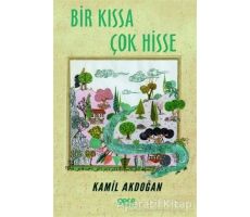 Bir Kıssa Çok Hisse - Kamil Akdoğan - Gece Kitaplığı