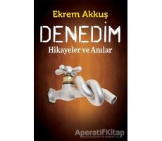 Denedim - Ekrem Akkuş - Cinius Yayınları