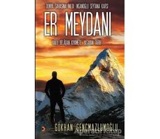 Er Meydanı - Gökhan Gençmazlumoğlu - Cinius Yayınları