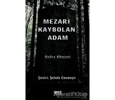 Mezarı Kaybolan Adam - Hafez Khıyavi - Gece Kitaplığı