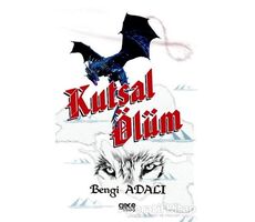 Kutsal Ölüm - Bengi Adalı - Gece Kitaplığı