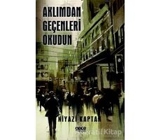 Aklımdan Geçenleri Okudun - Niyazi Kaptan - Gece Kitaplığı