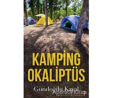 Kamping Okaliptüs - Gündoğdu Kayal - Cinius Yayınları