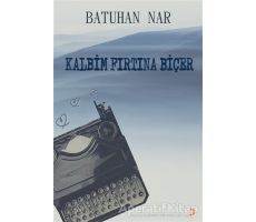 Kalbim Fırtına Biçer - Batuhan Nar - Cinius Yayınları