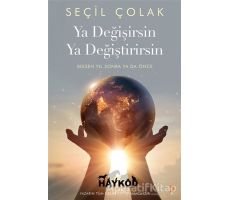 Ya Değişirsin Ya Değiştirirsin - Seçil Çolak - Cinius Yayınları