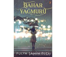 Bahar Yağmuru - Fulya Şahin Elçi - Cinius Yayınları