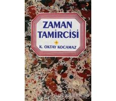 Zaman Tamircisi - K. Oktay Kocamaz - Cinius Yayınları