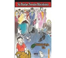 Siz Bunları Nereden Bileceksiniz - Abdulkadir Cheylan Ede - Gece Kitaplığı