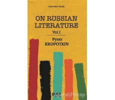 On Russian Literature Vol 1 - Pyotr Kropotkin - Gece Kitaplığı