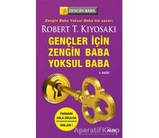 Gençler İçin Zengin Baba Yoksul Baba - Robert T. Kiyosaki - Alfa Yayınları