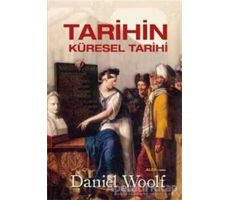 Tarihin Küresel Tarihi (Ciltli) - Daniel Woolf - Alfa Yayınları