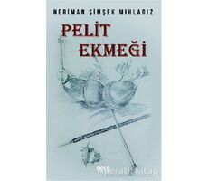 Pelit Ekmeği - Neriman Şimşek Mıhladız - Gece Kitaplığı