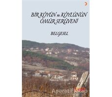 Bir Köyün ve Köylünün Ömür Serüveni - Nurettin Yılmaz - Cinius Yayınları