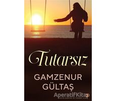 Tutarsız - Gamzenur Gültaş - Cinius Yayınları