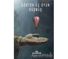 Gökten Üç Oyun Düşmüş - Okan Sadri Engin - Cinius Yayınları