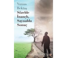 Sözelde İnançlı, Sayısalda Sonuç - Yunus Bektaş - Cinius Yayınları