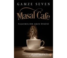 Masal Cafe - Gamze Seven - Cinius Yayınları