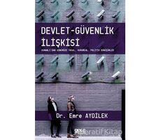 Devlet-Güvenlik İlişkisi - Emre Aydilek - Gece Kitaplığı