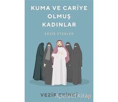 Kuma ve Cariye Olmuş Kadınlar - Vezir Ekinci - Cinius Yayınları