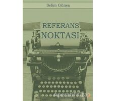 Referans Noktası - Selim Güneş - Cinius Yayınları