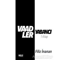 Vaadler - Yabancı 1. Kitap - Filiz İnanan - Gece Kitaplığı