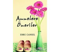 Annelere Öneriler - Ebru Cansel - Gece Kitaplığı