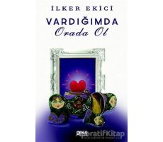 Varlığımda Orada Ol - İlker Ekici - Gece Kitaplığı