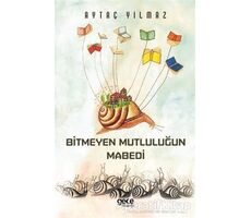 Bitmeyen Mutluluğun Mabedi - Aytaç Yılmaz - Gece Kitaplığı