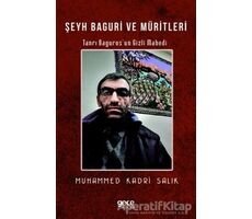 Şeyh Baguri ve Müritleri - Muhammed Kadri Salık - Gece Kitaplığı