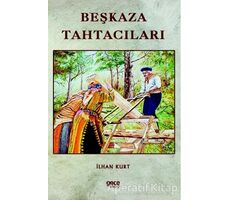 Beşkaza Tahtacıları - İlhan Kurt - Gece Kitaplığı