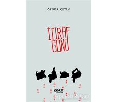 İtiraf Günü - Özgür Çetin - Gece Kitaplığı