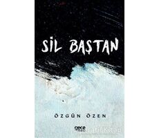 Sil Baştan - Özgün Özen - Gece Kitaplığı